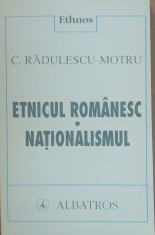 Etnicul romanesc Nationalismul - C. Radulescu-Motru