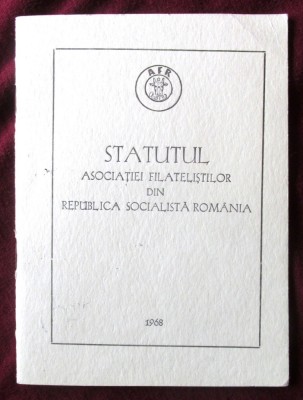 STATUTUL ASOCIATIEI FILATELISTILOR DIN REPUBLICA SOCIALISTA ROMANIA, 1968 foto
