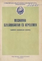 Mechanika Szilardsagtan Es Gepelemek (Limba maghiara) foto