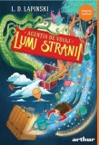 Agentia de voiaj Lumi Stranii. Seria Agentia de voiaj Lumi Stranii Vol.1, Grupul Art