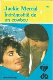 Indragostita de un cowboy Jackie Merrid carte editura alcris colectie el si ea an 1996