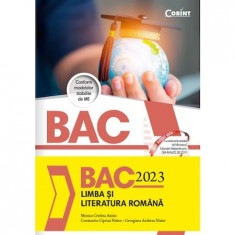 Bac 2023 Limba si Literatura Romana, Monica Cristina Anisie, Constantin Ciprian Nistor, Georgiana Andreea Nistor