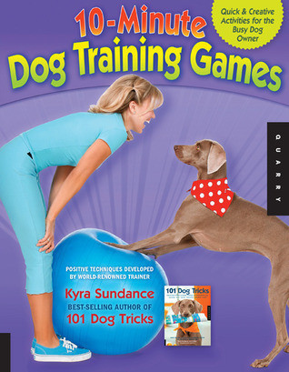 Kyra Sundance - 10-Minute Dog Training Games