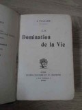 LA DOMINATION DE LA VIE-J. VALCLER-229257