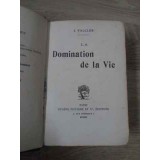 LA DOMINATION DE LA VIE-J. VALCLER-229257