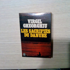 LES SACRIFIES DU DANUBE - Constant Virgil Gheorghiu - Plon, 1957, 152 p