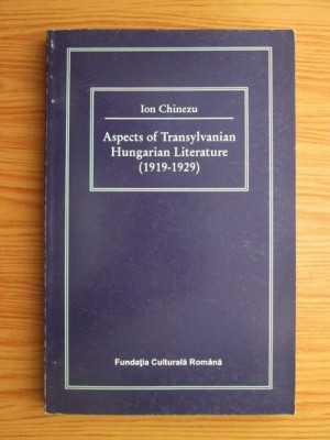 Ion Chinezu - Aspects of Transylvanian Hungarian Literature (1919-1929) foto