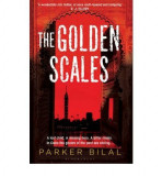 The Golden Scales: A Makana Mystery | Parker Bilal