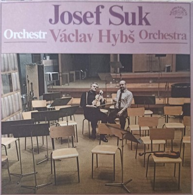 Disc vinil, LP. Josef Suk, Vaclav Hybs Orchestra-Josef Suk, Orchestr Vaclav Hybs Orchestra-252585 foto