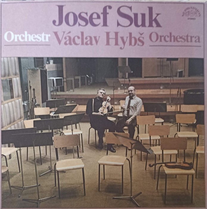 Disc vinil, LP. Josef Suk, Vaclav Hybs Orchestra-Josef Suk, Orchestr Vaclav Hybs Orchestra-252585