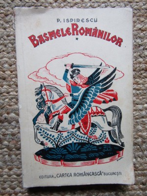 BASMELE ROMANILOR de PETRE ISPIRESCU , VOLUMUL I foto