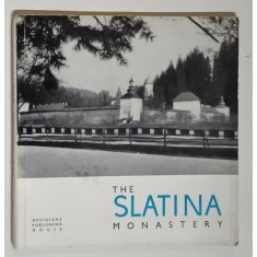HISTORICAL MONUMENTS A POCKET GUIDE , THE SLATINA MONASTERY by CORINA NICOLESCU , 1966