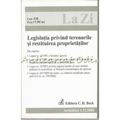 Legislatia Privind Terenurile Si Restituirea Proprietatilor - Decembrie 2008