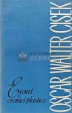 Cumpara ieftin Eseuri si cronici plastice - 1967 - Oscar Walter Cisek (XD149)