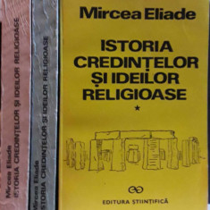 Mircea Eliade-Istoria credintelor si ideilor religioase