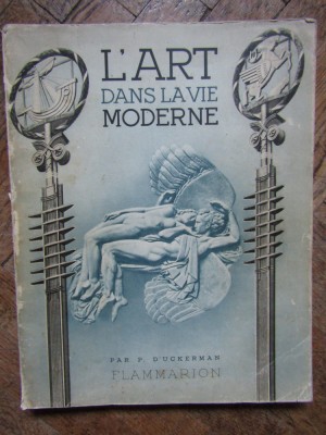 L`Art dans la vie moderne, P. D`Uckerman, Flammarion, Paris c. 1939 foto