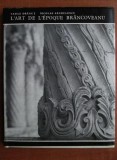 Vasile Dragut; Nicolae Sandulescu - Arta Brancoveneasca (lb. fr.) 126 ill. RARA