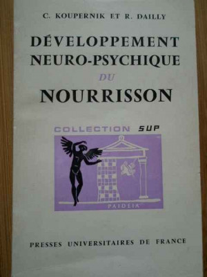 Developpement Neuro-psychique Du Nourrisson - C. Koupernik R. Dailly ,282573 foto