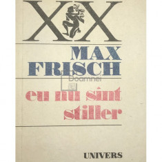 Max Frisch - Eu nu sunt Stiller (editia 1989)