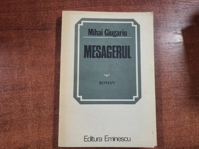 Mesagerul de Mihai Giugariu foto