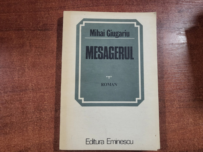 Mesagerul de Mihai Giugariu