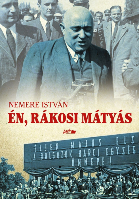 &Eacute;n, R&aacute;kosi M&aacute;ty&aacute;s - Nemere Istv&aacute;n