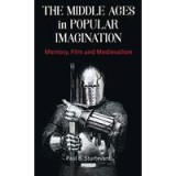 The Middle Ages in Popular Imagination