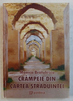 CRAMPEIE DIN CARTEA STRADUINTEI de MONICA BRATULESCU foto