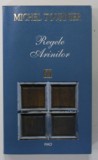 REGELE ARINILOR de MICHEL TOURNIER , 2011