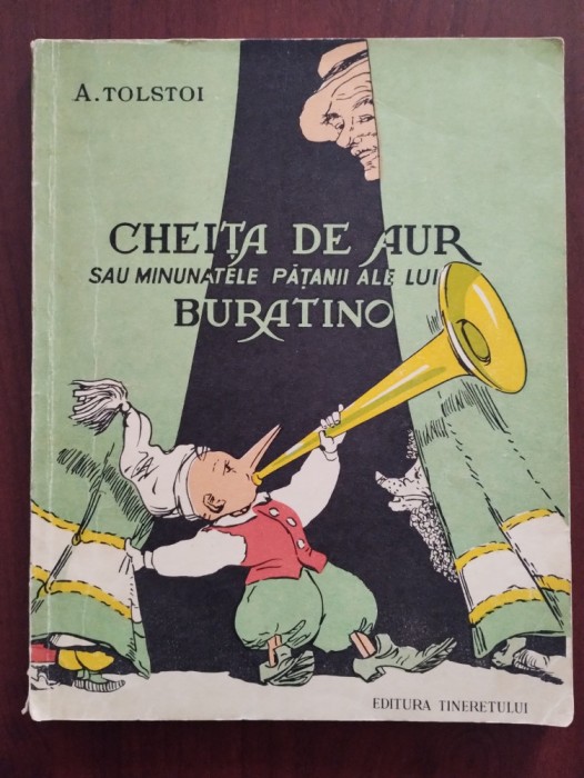 Cheița de aur sau minunatele pățanii ale lui Buratino - A. Tolstoi - 1967