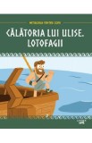 Mitologia pentru copii: Calatoria lui Ulise. Lotofagii