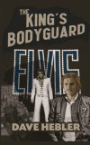 The King&#039;s Bodyguard - A Martial Arts Legend Meets the King of Rock &#039;n Roll (hardback)