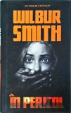 Wilbur Smith - In pericol