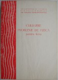 Culegere de probleme de fizica pentru liceu (lipsa pagina de garda si pagina de titlu)