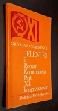 Nicolae Ceausescu - Jelentes a Roman Kommunista Part XI. kongresszusan - 1974