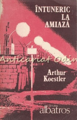Intuneric La Amiaza - Arthur Koestler foto
