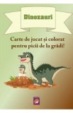 Dinozauri. Carte de jucat si colorat pentru picii de la gradi!