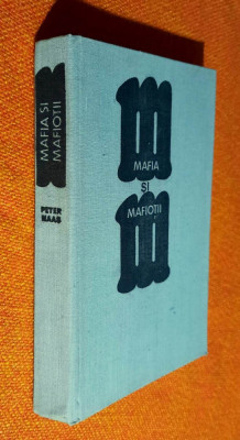 Mafia si mafiotii ~ Memoriile lui Joseph Valachi - Peter Maas foto