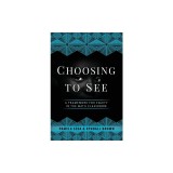 Choosing to See: A Framework for Equity in the Math Classroom
