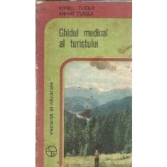Ghidul medical al turistului - Ionel Tugui, Mihai Tugui