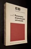 Panorama dramaturgiei universale - Ion Zamfirescu, Editura Enciclopedica Romana, 1973