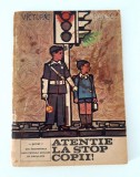 Atentie la stop copii / Ilustratii Nichi Popescu