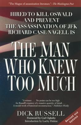 The Man Who Knew Too Much: Hired to Kill Oswald and Prevent the Assassination of JFK foto