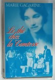 LE THE CHEZ LA COMTESSE par MARIE GAGARINE , 1990
