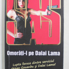 SAS - OMORATI- L PE DALAI LAMA de GERARD DE VILLIERS , 2009