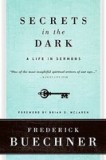 Secrets in the Dark: A Life in Sermons