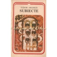 Subiecte - Tudor Arghezi