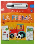 Știu să scriu: La fermă - Paperback - Moira Butterfield - Litera mică