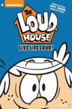 The Loud House #3: &quot;&quot;Live Life Loud&quot;&quot;