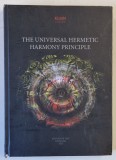 THE UNIVERSAL HERMETIC HARMONY PRINCIPLE by GABRIEL KELEMEN , 2023 *MINIMA UZURA